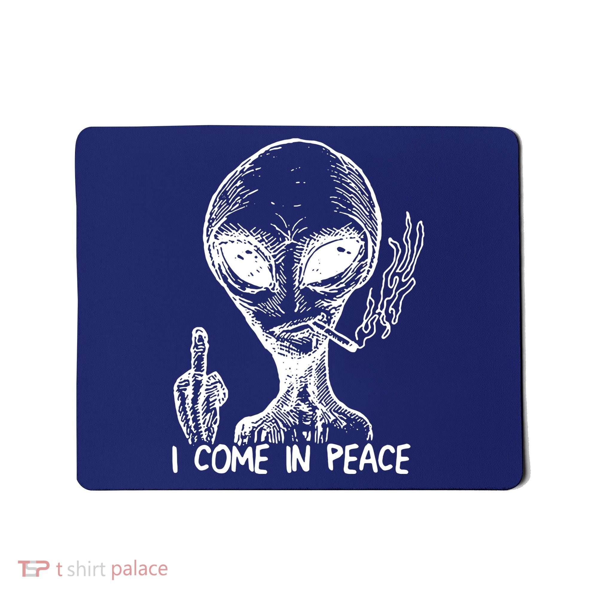 Alien I Come In Peace Mousepad