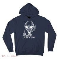 Alien I Come In Peace Tall Hoodie thumb 0