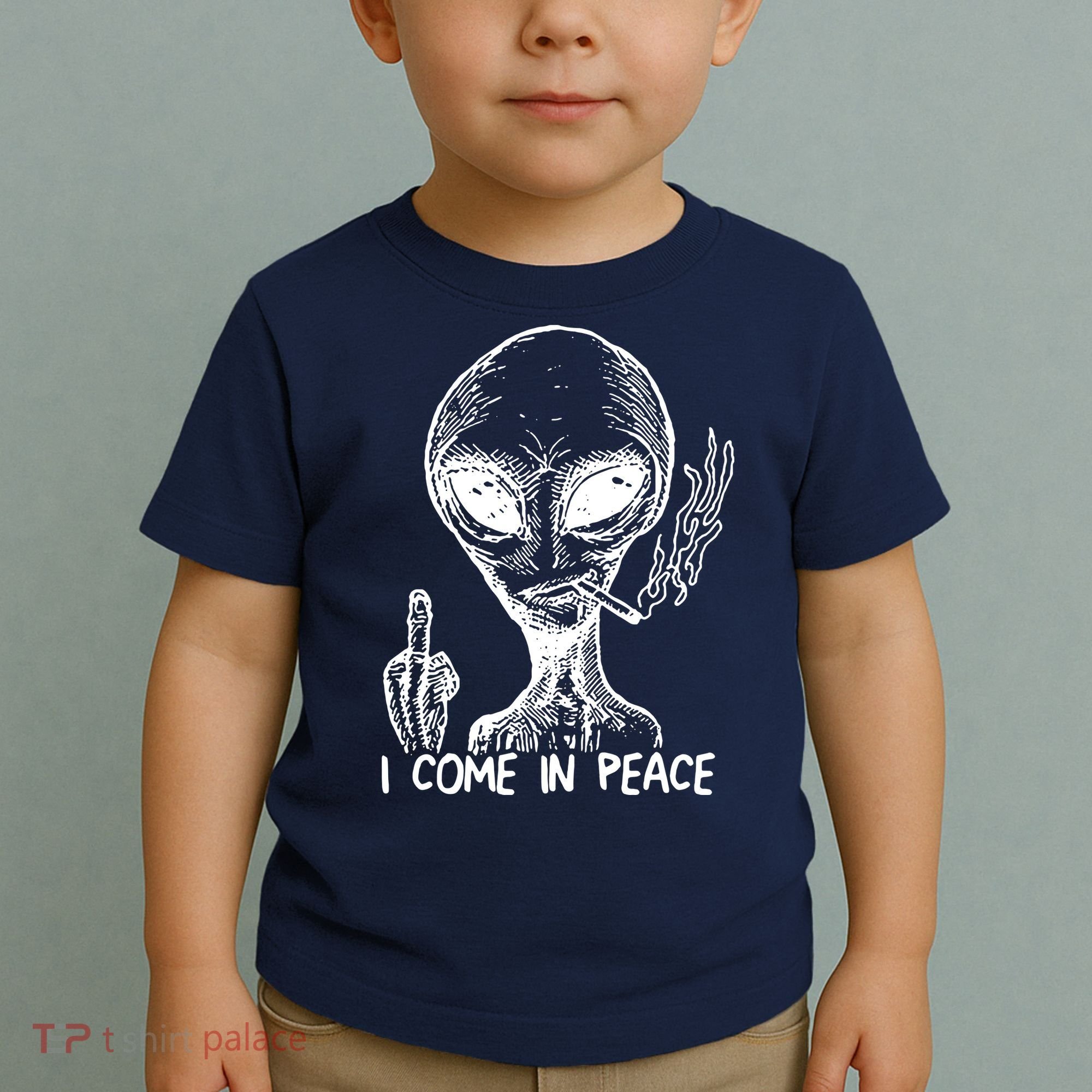 Alien I Come In Peace Toddler T-Shirt