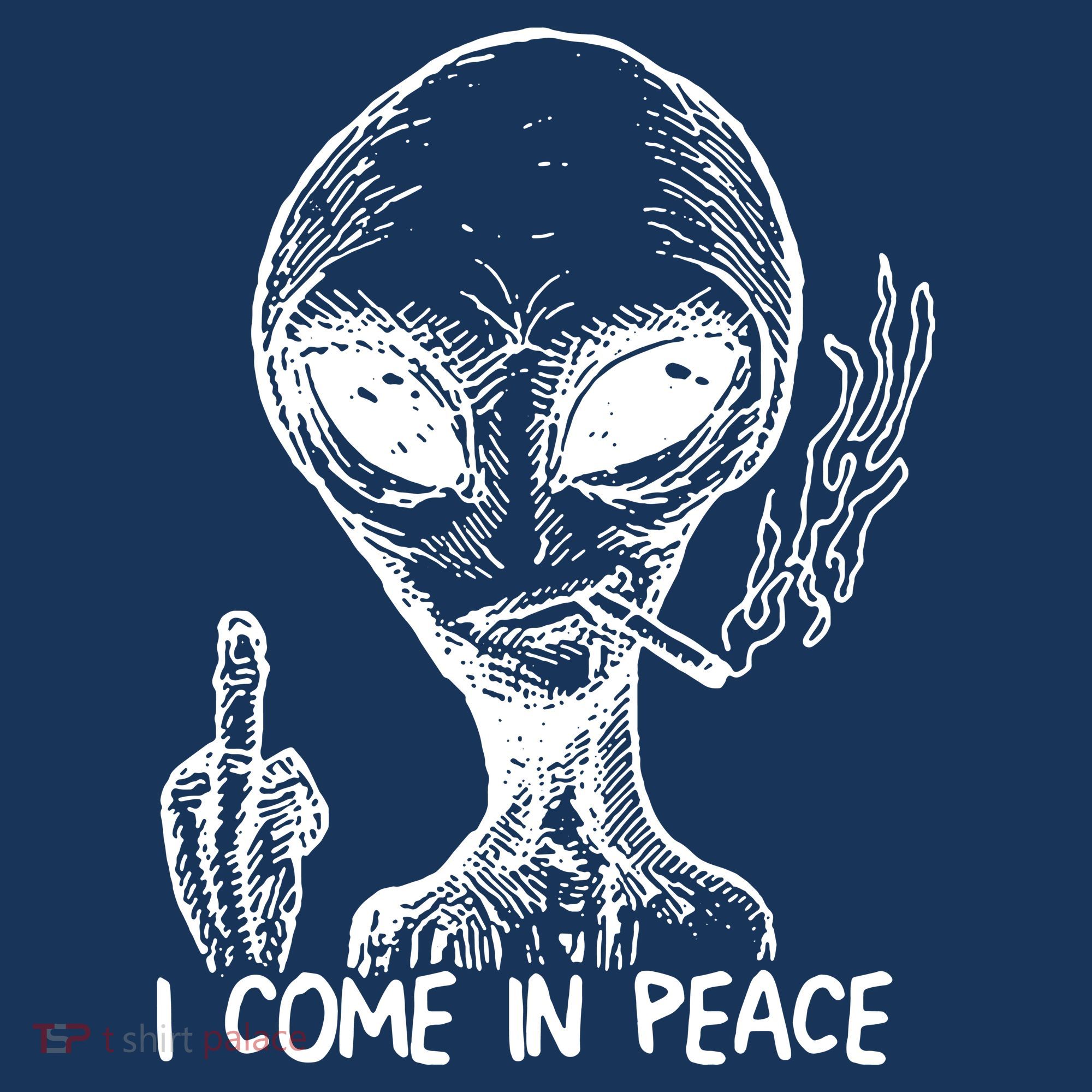 Alien I Come In Peace Toddler T-Shirt