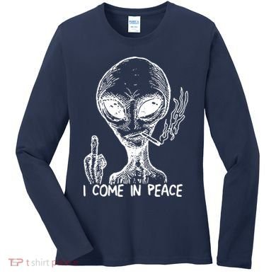 Alien I Come In Peace Women's Long Sleeve Shirt