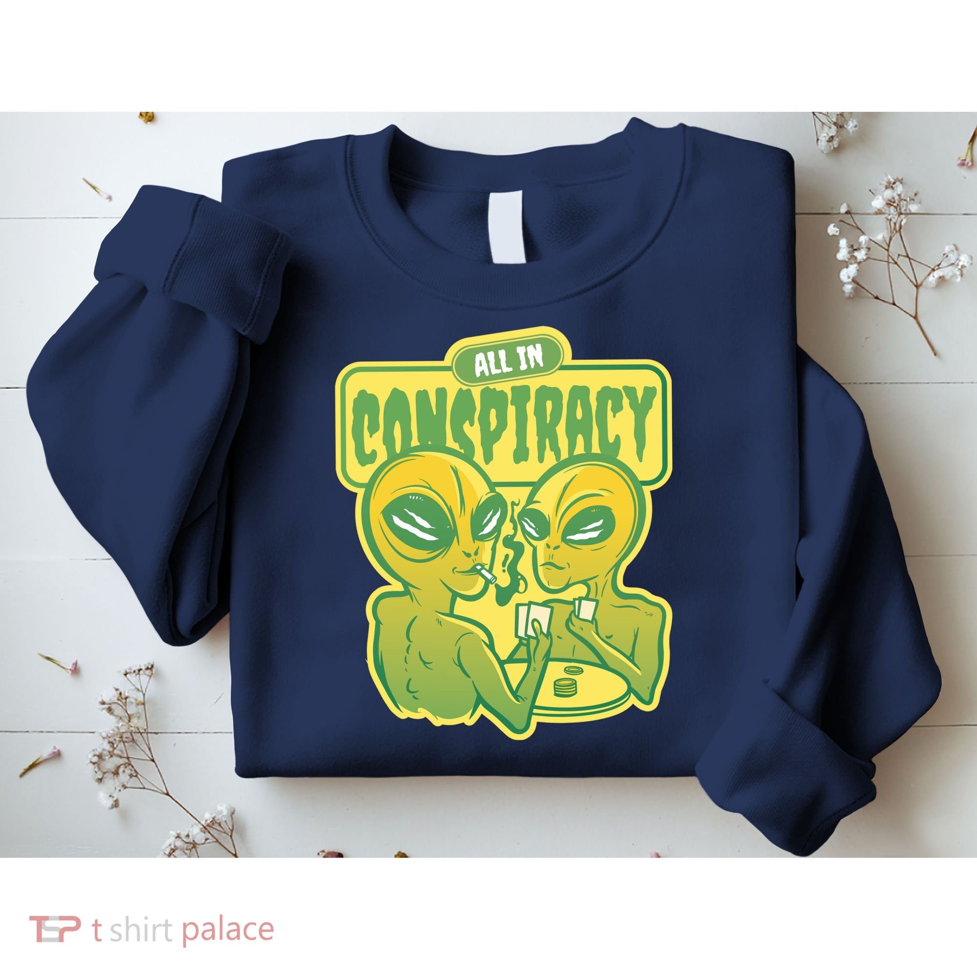 All In Conspiracy Poker Alien Sweatshirt