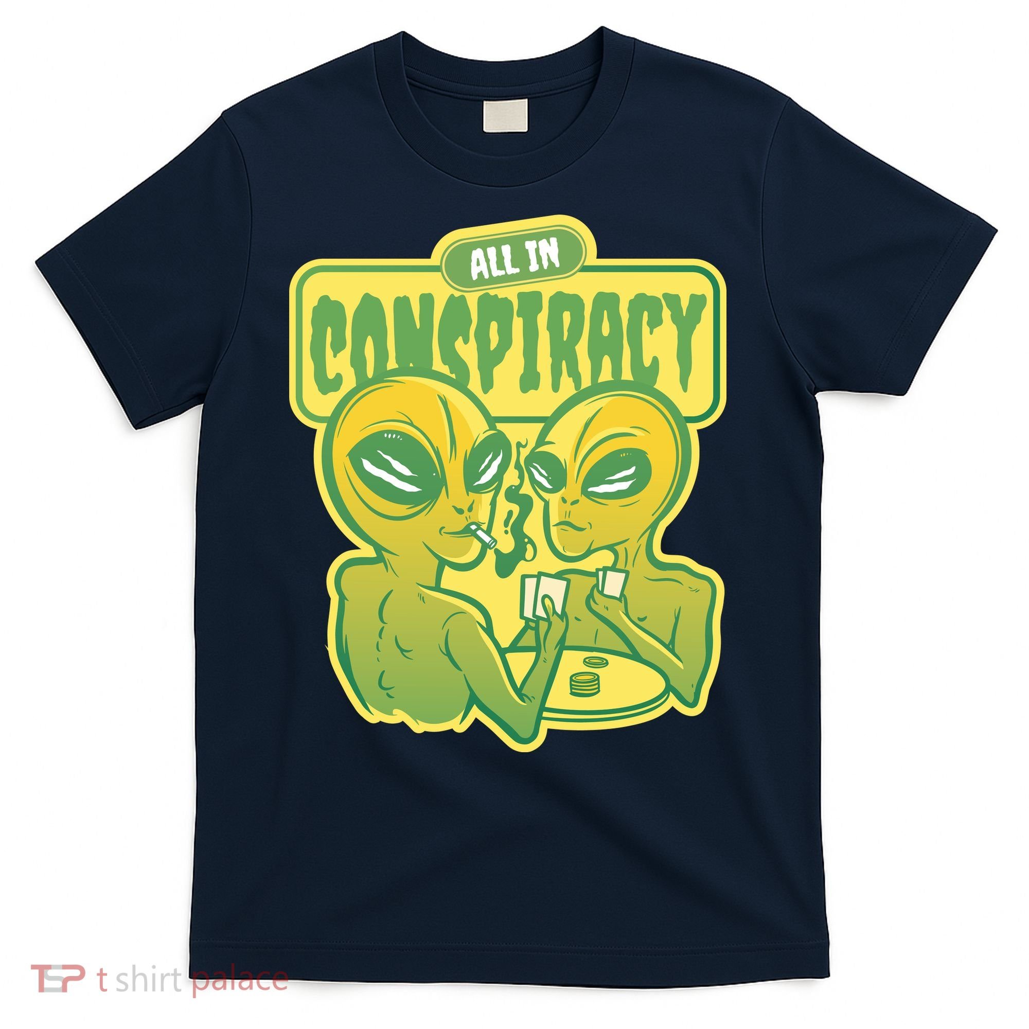 All In Conspiracy Poker Alien T-Shirt