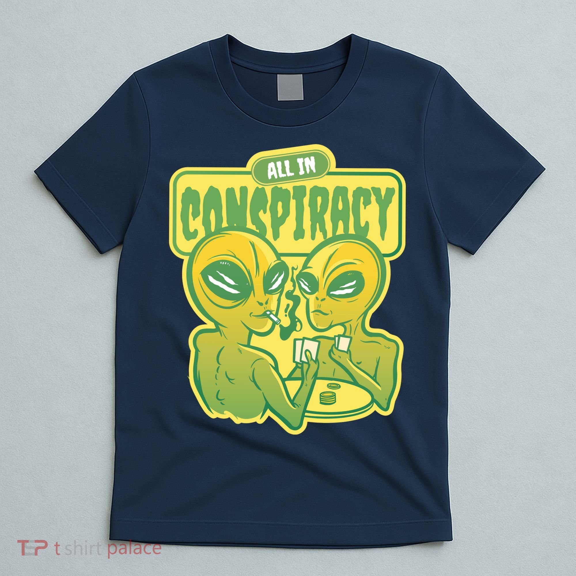 All In Conspiracy Poker Alien T-Shirt