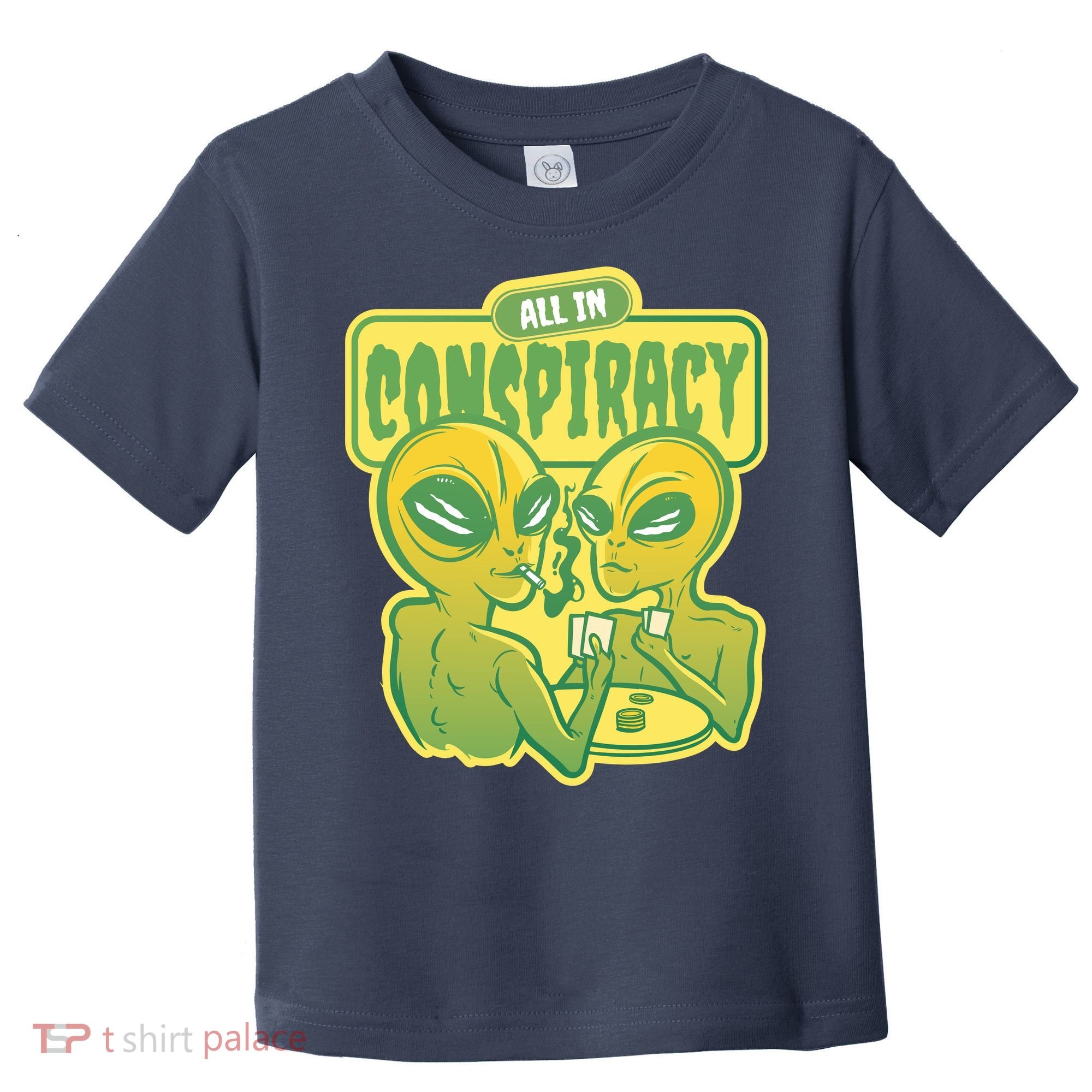 All In Conspiracy Poker Alien Toddler T-Shirt