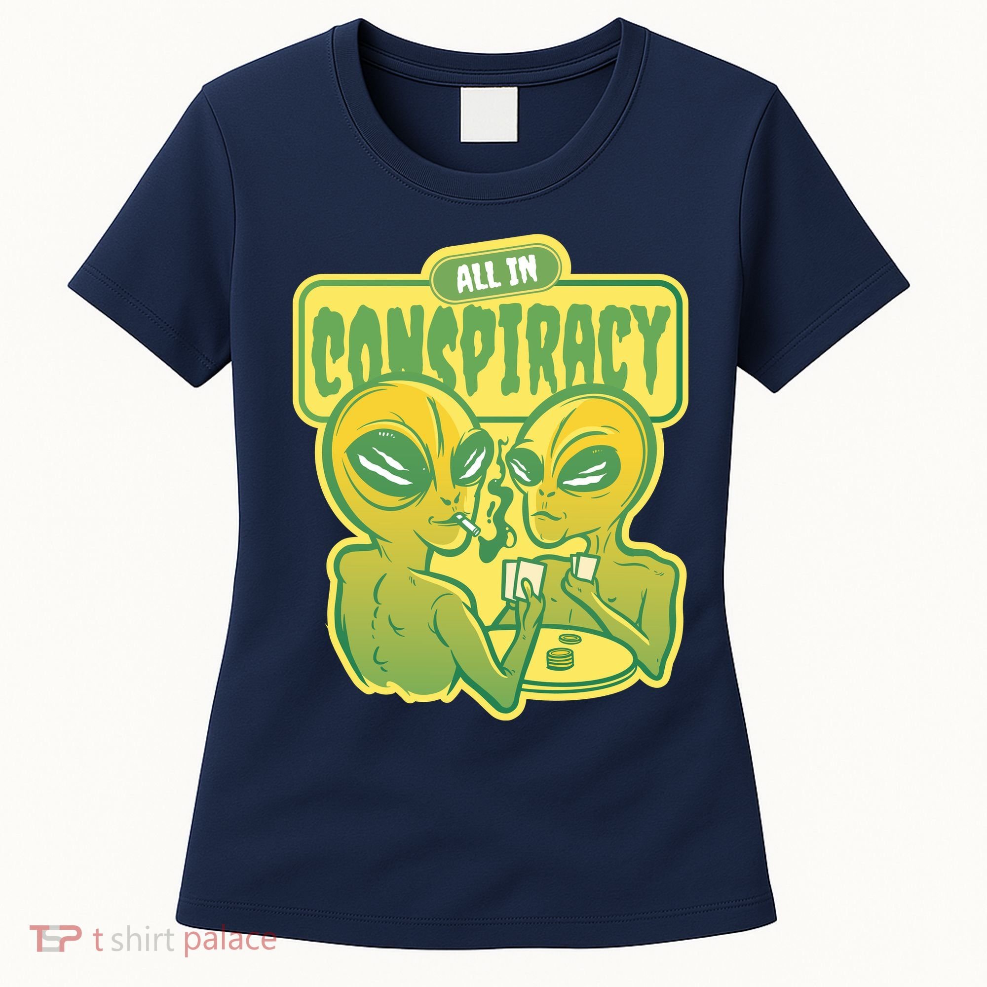 All In Conspiracy Poker Alien Women's T-Shirt