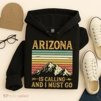 Arizona Is Calling And I Must Go Hoodie thumb 4