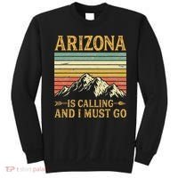 Arizona Is Calling And I Must Go Sweatshirt thumb 0
