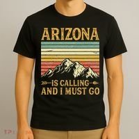 Arizona Is Calling And I Must Go T-Shirt thumb 3