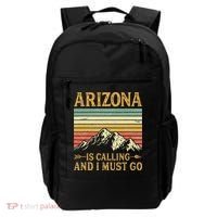 Arizona Is Calling And I Must Go Backpack thumb 0