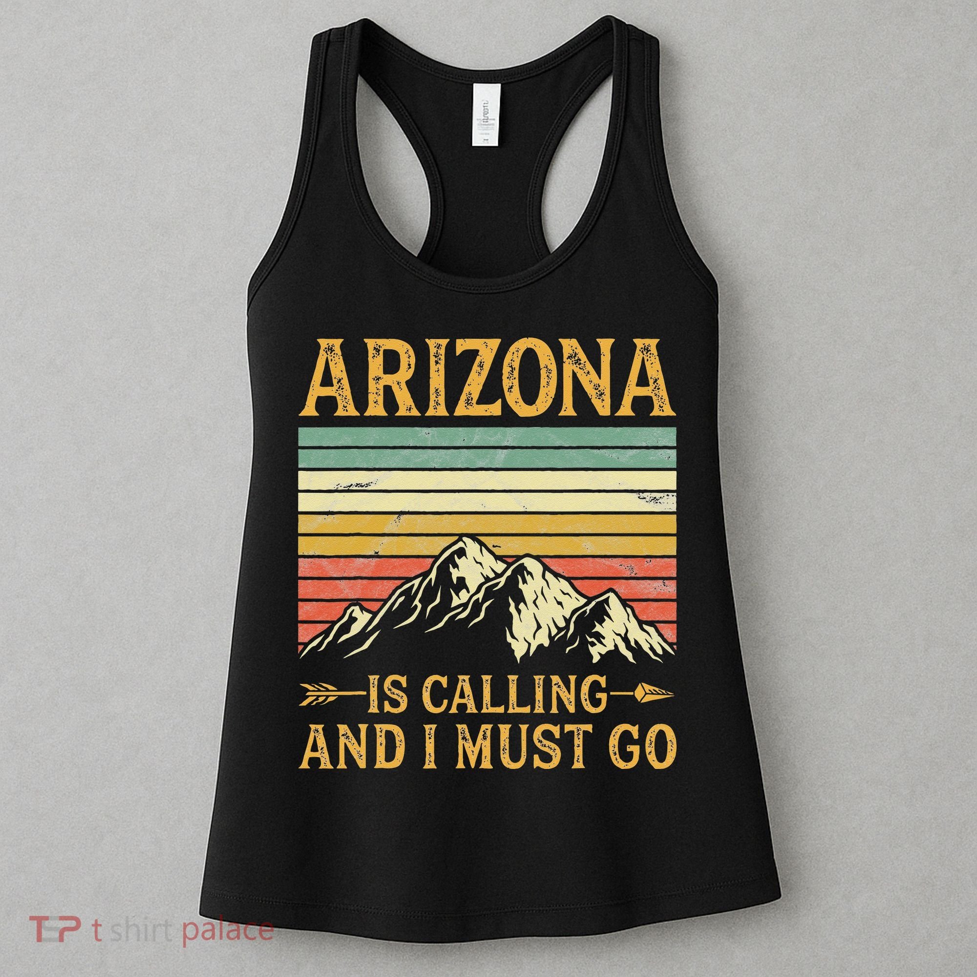 Arizona Is Calling And I Must Go Women's Tank Top