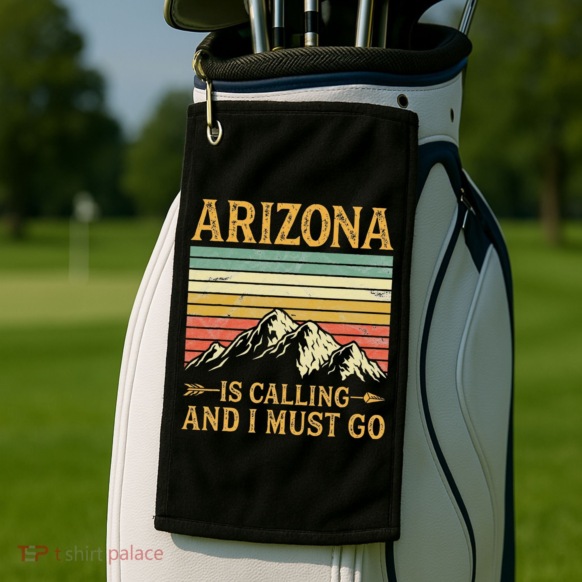 Arizona Is Calling And I Must Go Golf Towel