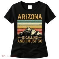 Arizona Is Calling And I Must Go Women's T-Shirt thumb 0