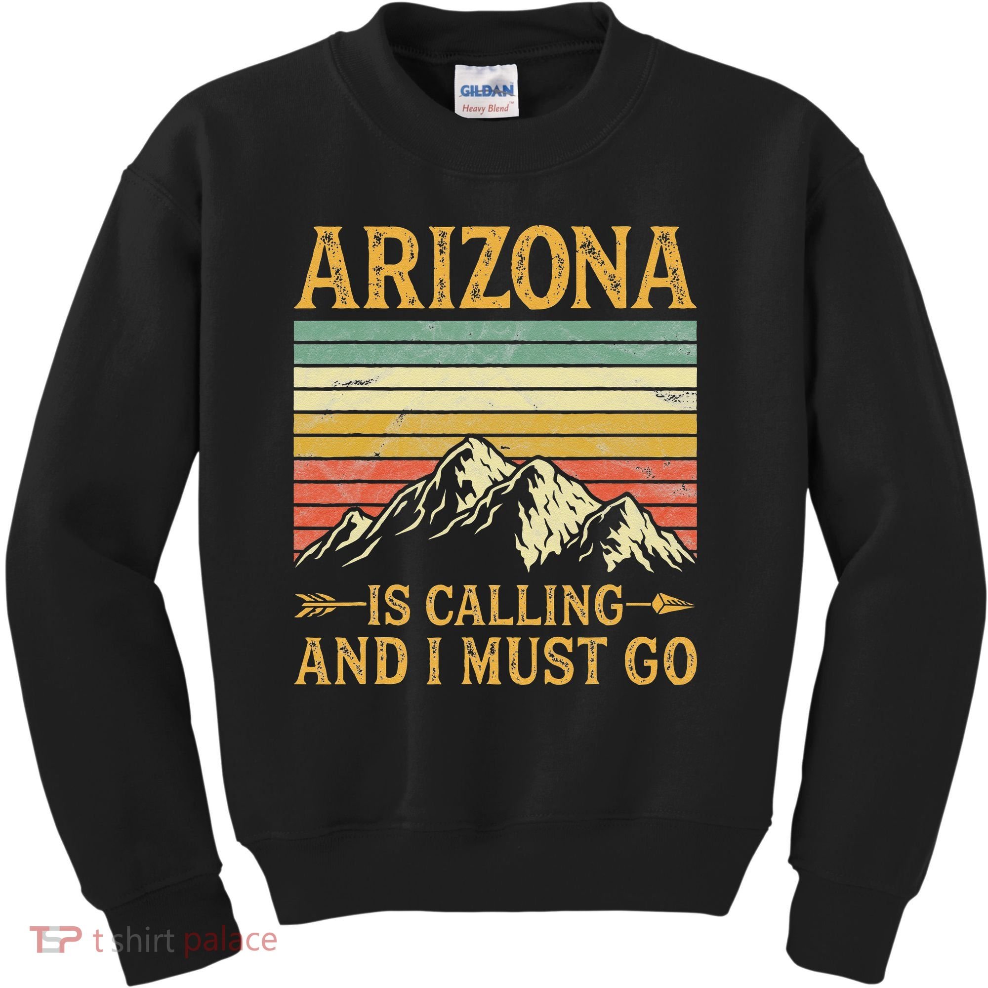 Arizona Is Calling And I Must Go Kids Sweatshirt