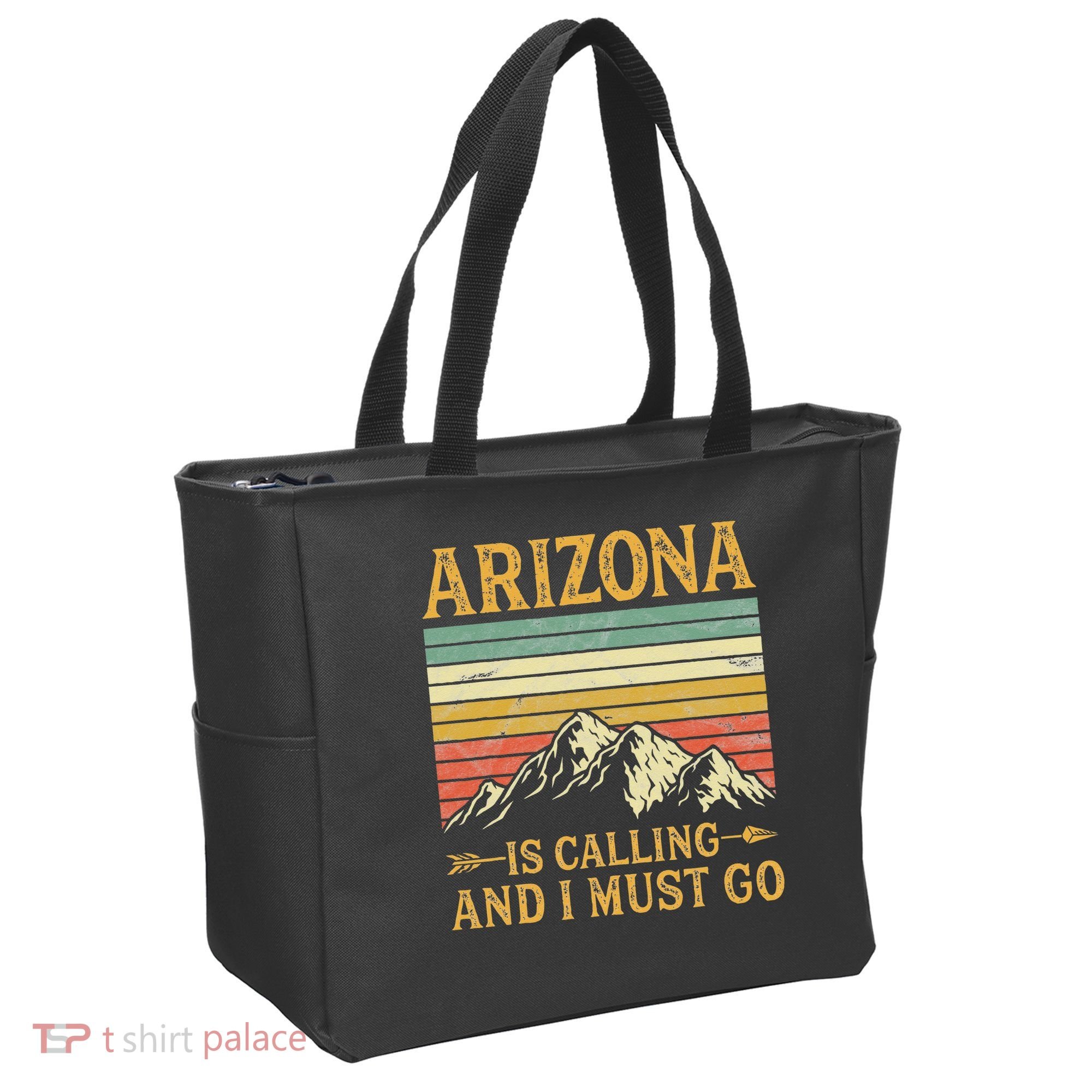 Arizona Is Calling And I Must Go Tote Bag
