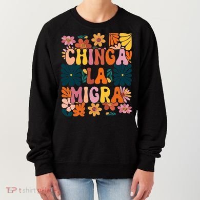Anti Ice Chinga La Migra Retro Boho Flowers Women's Sweatshirt