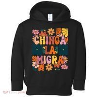 Anti Ice Chinga La Migra Retro Boho Flowers Toddler Hoodie thumb 0