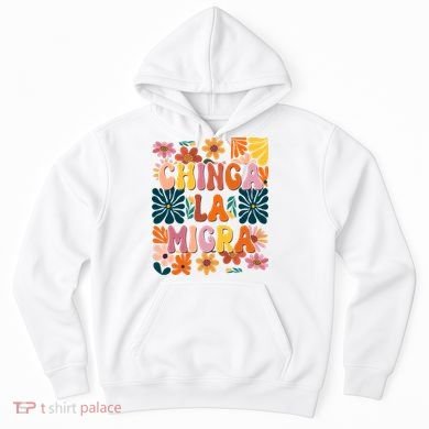 Anti Ice Chinga La Migra Retro Boho Flowers Hoodie