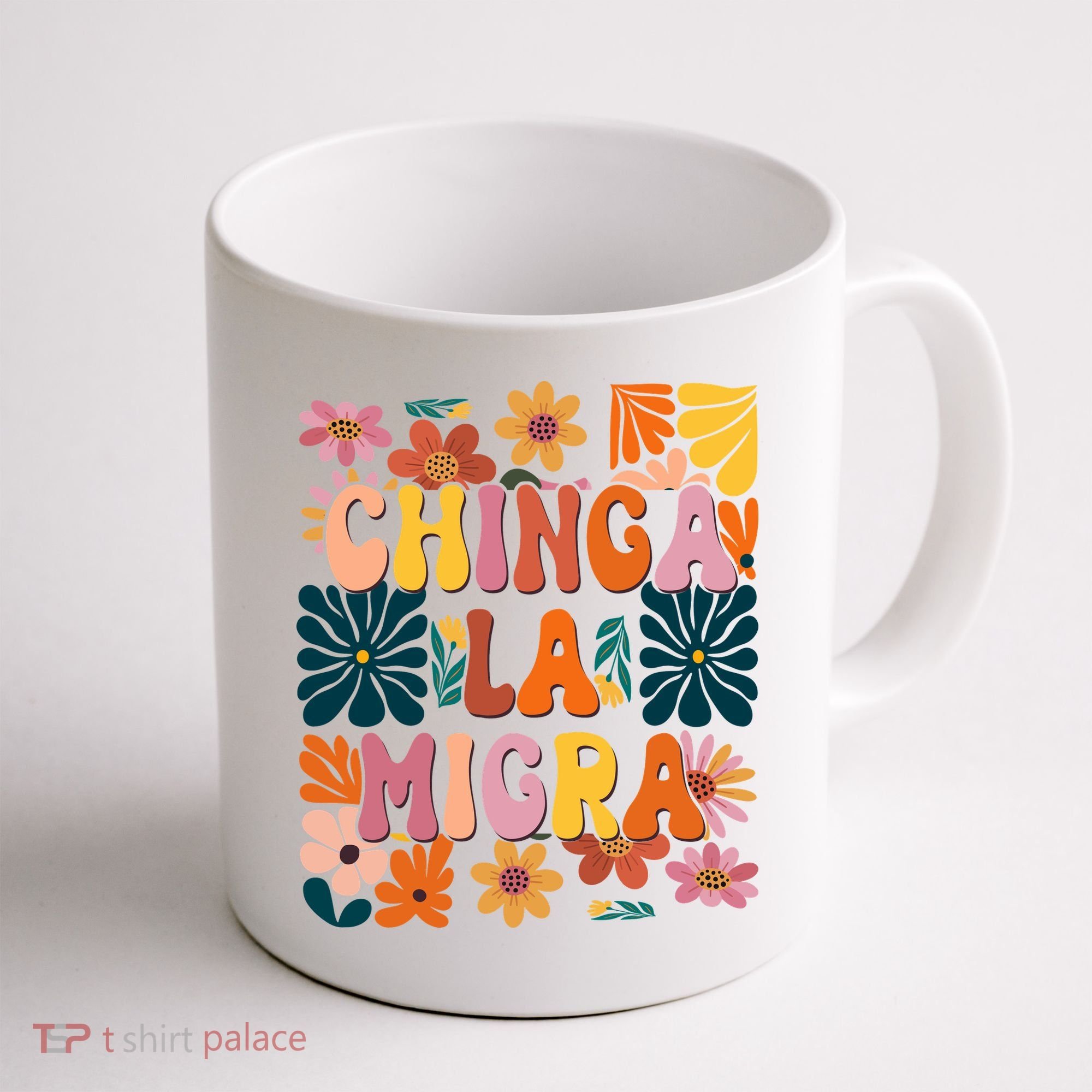 Anti Ice Chinga La Migra Retro Boho Flowers Coffee Mug