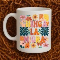 Anti Ice Chinga La Migra Retro Boho Flowers Coffee Mug thumb 2
