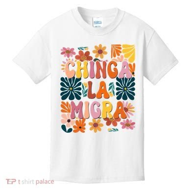 Anti Ice Chinga La Migra Retro Boho Flowers Kids T-Shirt