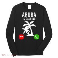 Aruba Is Calling Funny Vacation Souvenir Holiday Aruba Long Sleeve Shirt thumb 0
