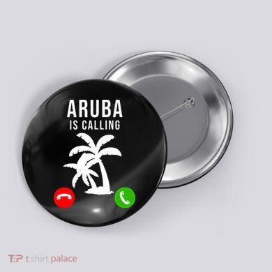 Aruba Is Calling Funny Vacation Souvenir Holiday Aruba Button