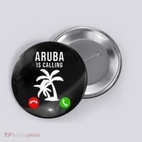 Aruba Is Calling Funny Vacation Souvenir Holiday Aruba Button thumb 0