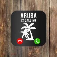 Aruba Is Calling Funny Vacation Souvenir Holiday Aruba Coaster thumb 0