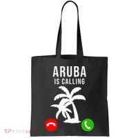 Aruba Is Calling Funny Vacation Souvenir Holiday Aruba Tote Bag thumb 0