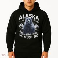 Alaska Is Calling And I Must Go, Alaskan Bear And Nature Hoodie thumb 2
