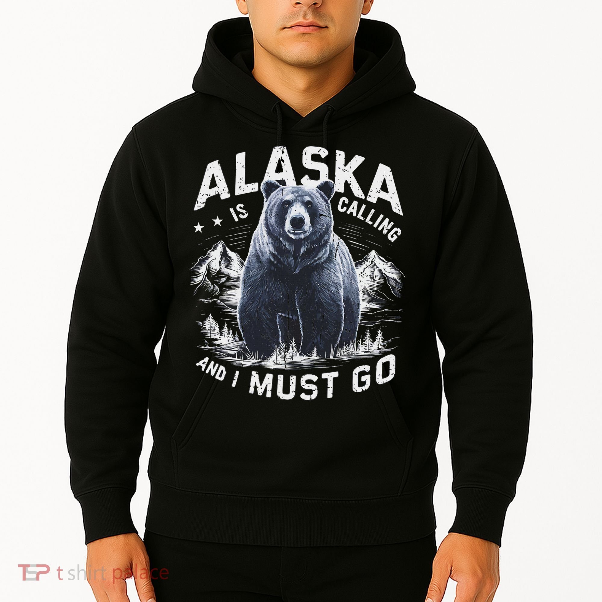 Alaska Is Calling And I Must Go, Alaskan Bear And Nature Hoodie