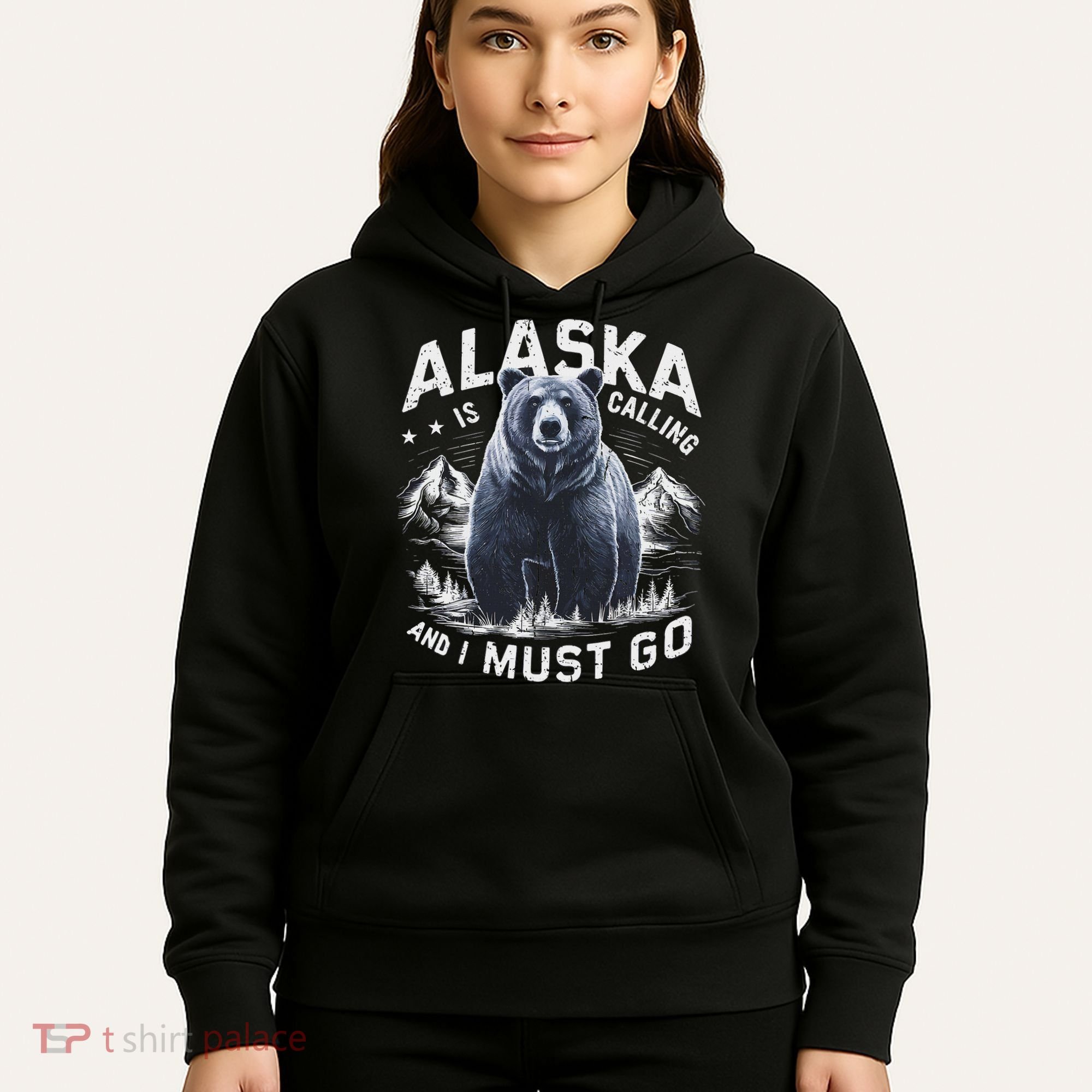 Alaska Is Calling And I Must Go, Alaskan Bear And Nature Hoodie