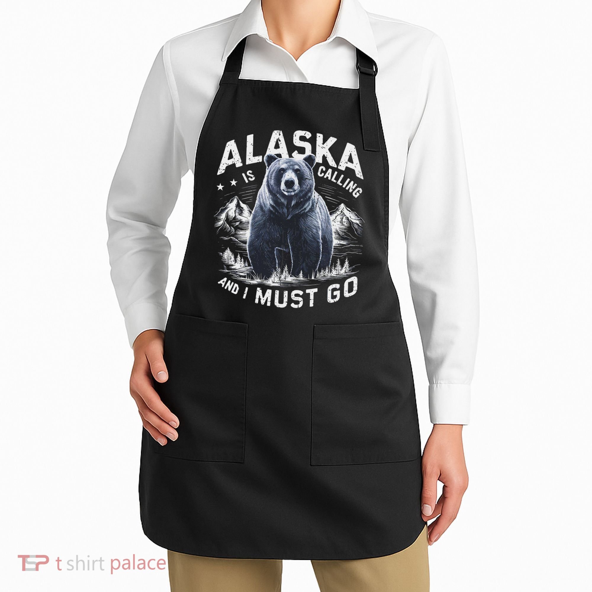 Alaska Is Calling And I Must Go, Alaskan Bear And Nature Apron