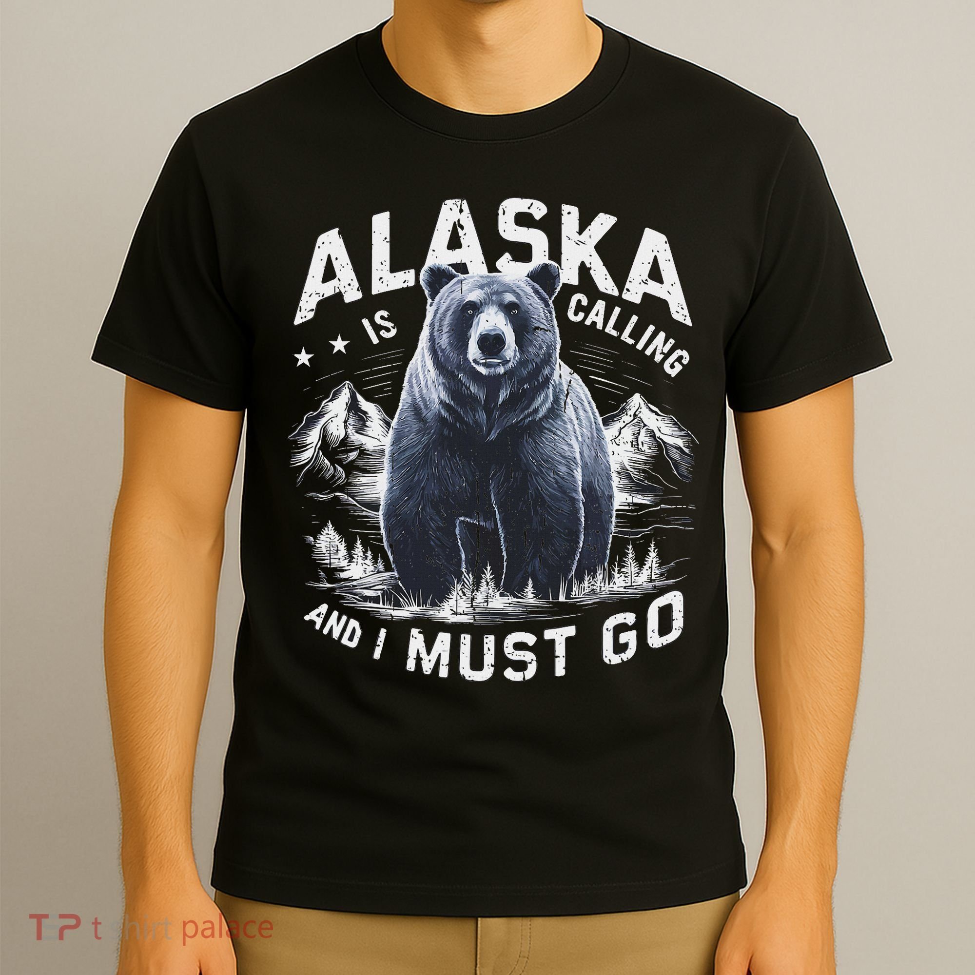 Alaska Is Calling And I Must Go, Alaskan Bear And Nature T-Shirt