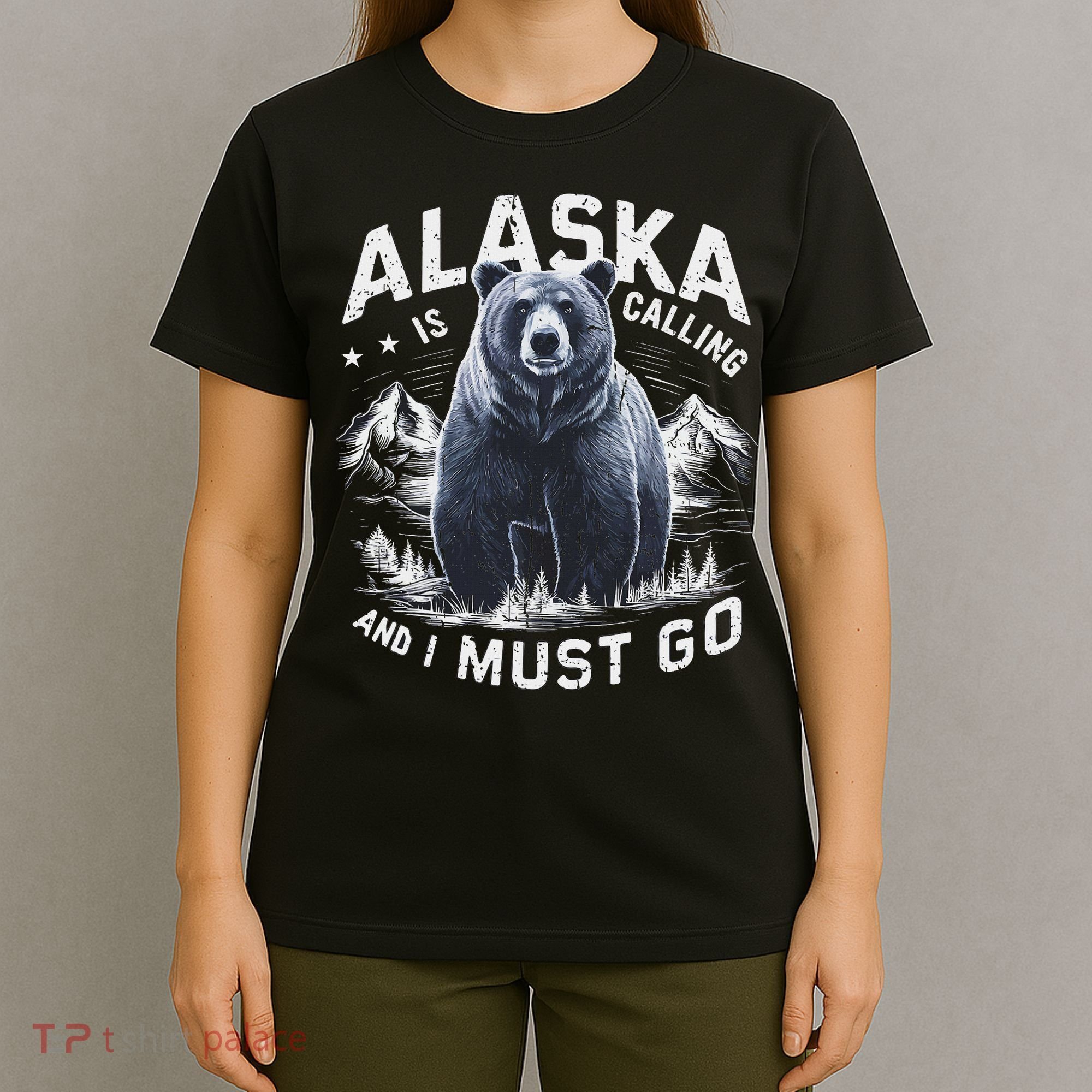 Alaska Is Calling And I Must Go, Alaskan Bear And Nature T-Shirt