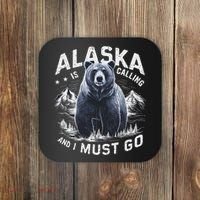 Alaska Is Calling And I Must Go, Alaskan Bear And Nature Coaster thumb 0
