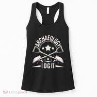 Archaeology I Dig It Archaeologist Archeologist Archeology Women's Tank Top thumb 0