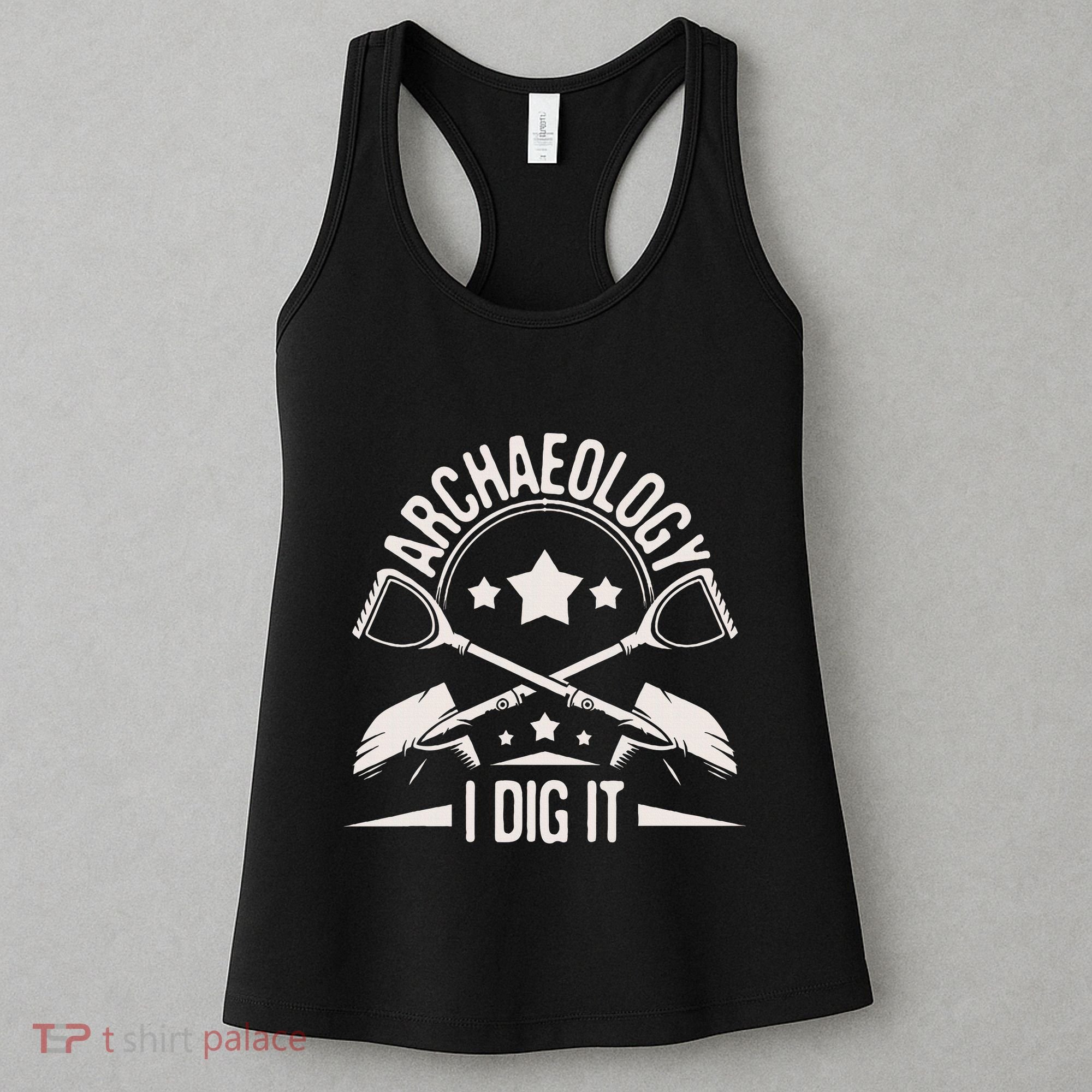 Archaeology I Dig It Archaeologist Archeologist Archeology Women's Tank Top