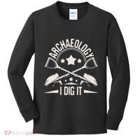 Archaeology I Dig It Archaeologist Archeologist Archeology Kids Long Sleeve Shirt thumb 0