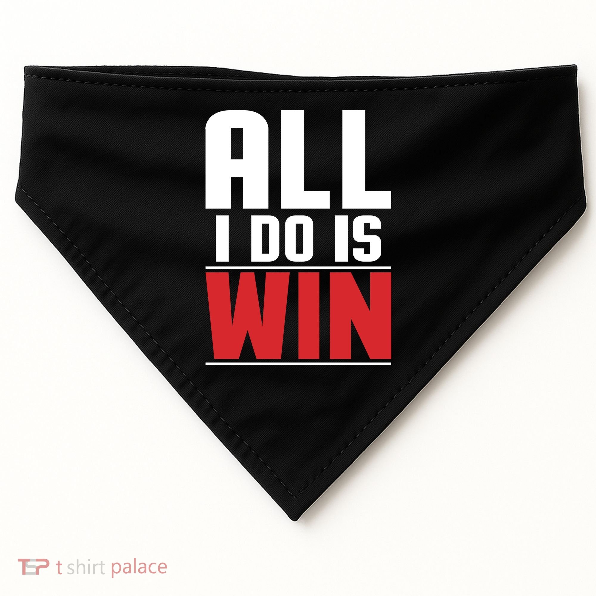 All I Do Is Win USA-Made Doggie Bandana