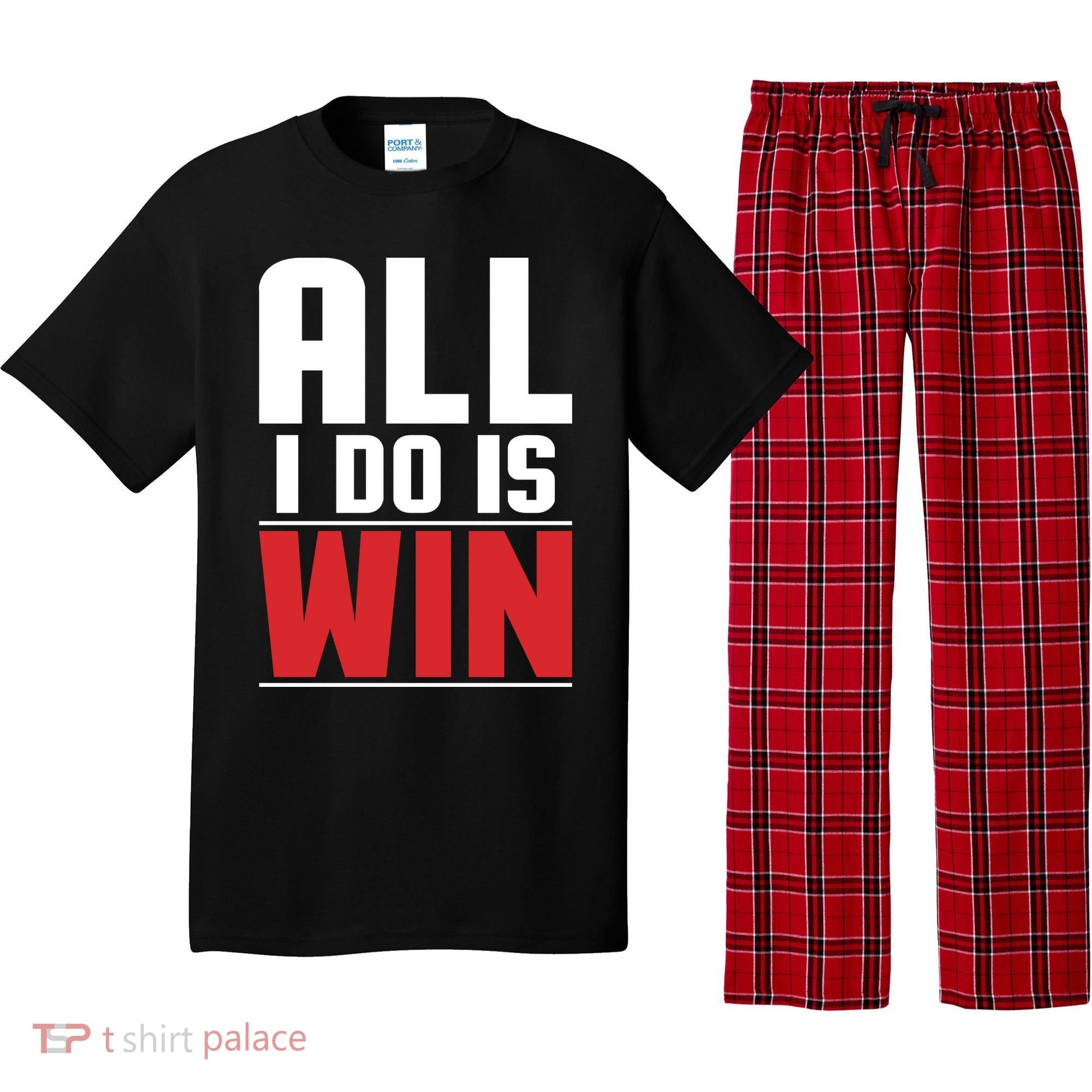 All I Do Is Win Pajama Set