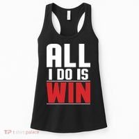 All I Do Is Win Women's Tank Top thumb 0