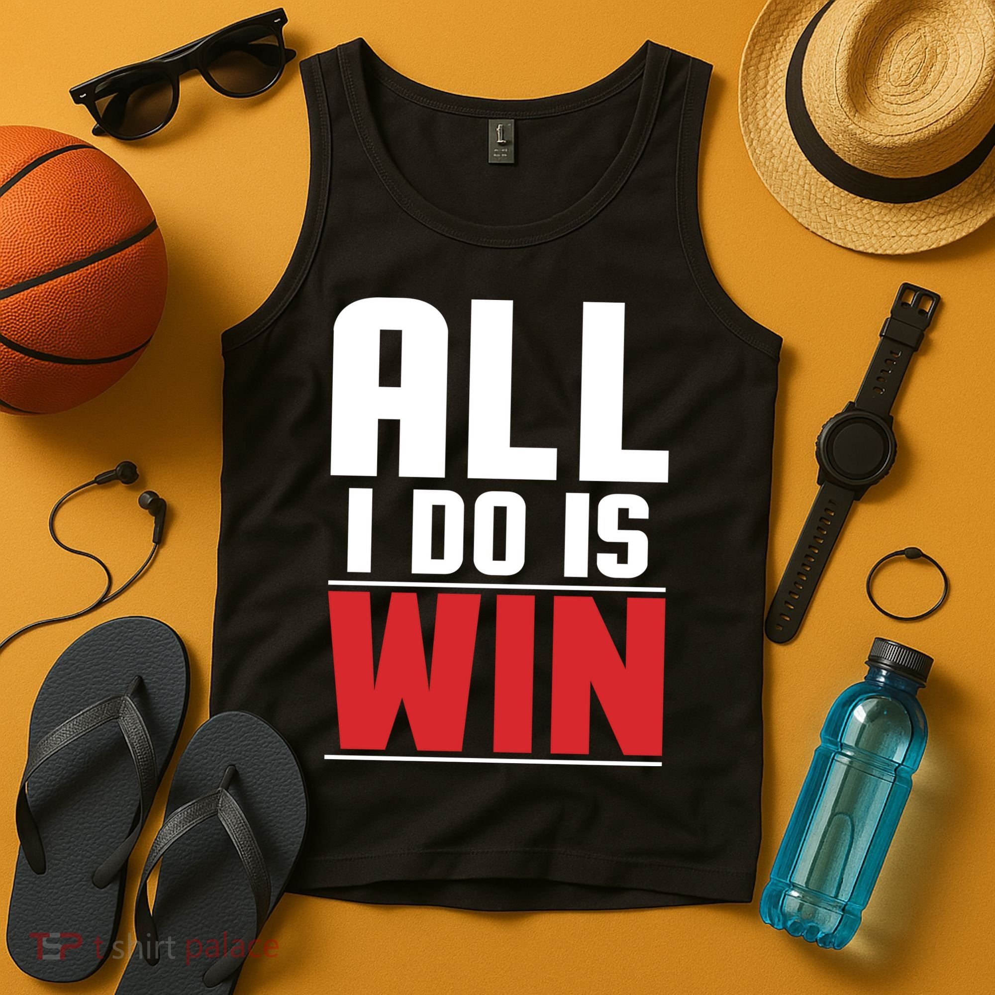 All I Do Is Win Tank Top