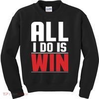 All I Do Is Win Kids Sweatshirt thumb 0