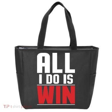 All I Do Is Win Tote Bag