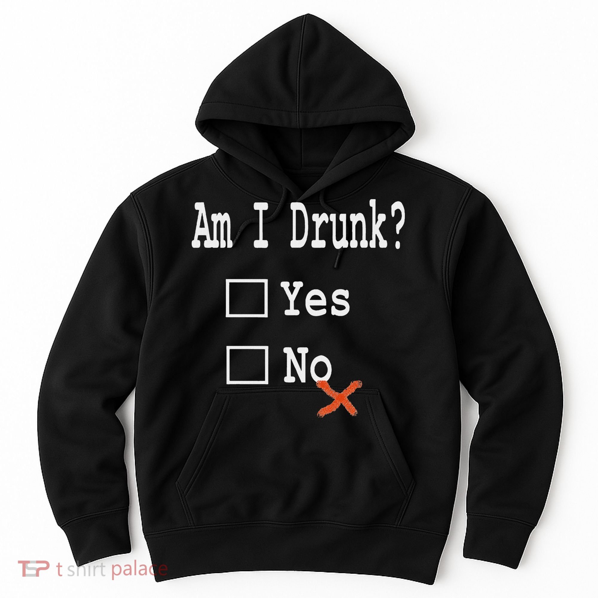 Am I Drunk Yes Or No Beer Wine And Whiskey Humor Hoodie