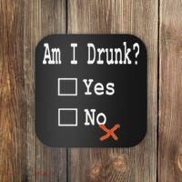 Am I Drunk Yes Or No Beer Wine And Whiskey Humor Coaster thumb 0