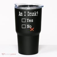 Am I Drunk Yes Or No Beer Wine And Whiskey Humor Tumbler thumb 0