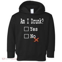 Am I Drunk Yes Or No Beer Wine And Whiskey Humor Toddler Hoodie thumb 0